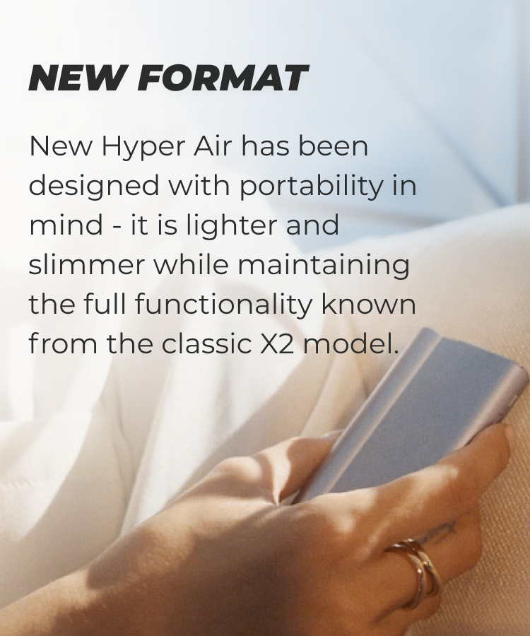 The glo Hyper Air device held by one person with a description of the design and new format